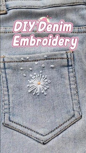 Easy Hand Embroidery on Jeans ✨ #tips #tricks