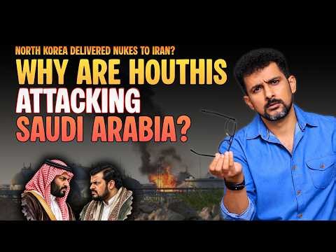 Why Are the Houthis & Saudi Arabia Enemies? | Could North Korea Give Iran Nukes? | Faisal Warraich