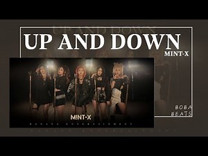 MINT-X - UP AND DOWN『由我主導著方向 在眺望刺激未知的前方』【Official Music Video】