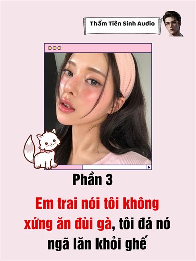 Truyện Audio [p3] Em trai nói tôi không xứng ăn đùi gà, tôi đá nó ngã lăn khỏi ghế #nauancungtiktok #truyệnaudiofull #truyenaudio