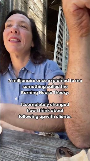 A millionaire once explained to me something called the Burning House Theory.