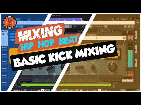 Mixing Hip Hop Beat - Basic Kick Mixing (Subtractive EQ, Compression..) | Mixing Tips