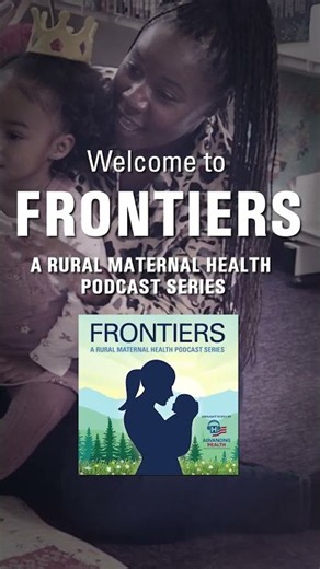 TRAILER: "Frontiers: A Rural Maternal Health Podcast" #podcast #trailer #maternalhealth