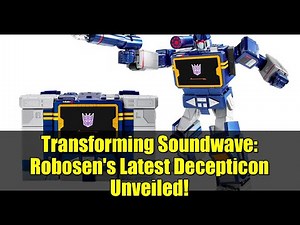 Transforming Soundwave: Robosen's Latest Decepticon Unveiled!