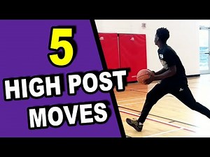 5 Quick High Post Basketball Moves