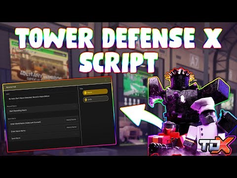 *NEW* Tower Defense X Script (PASTEBIN 2024) (AUTOFARM)