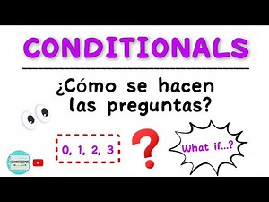 QUESTIONS with CONDITIONALS 0, 1, 2 and 3 in English