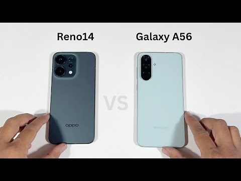 Oppo Reno 14 vs Samsung Galaxy A56 Speed test and Camera comparison