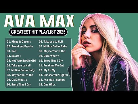 Ava Max Greatest Hits Full Album 2025 | Best Songs Of Ava Max full Playlist 2025