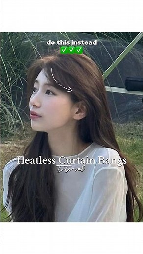 Heatless Curtain Bangs Tutorial 🙌🏻