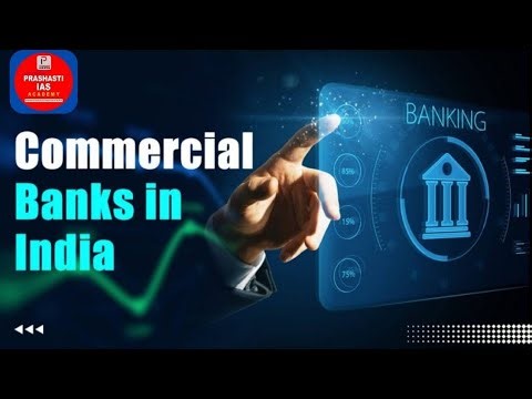 Commercial Banks in India | UPSC | Banking System in India | Payment Banks | Prashasti IAS Academy