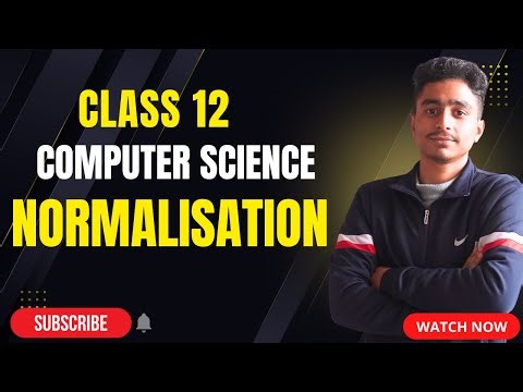 CLASS 12 COMPUTER SCIENCE NORMALISATION #elopeeth #computerscience