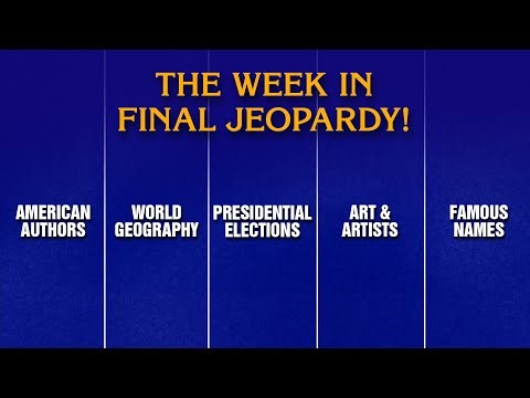 A Week in Final Jeopardy!: 2/24/25-2/28/25 (JIT Week 2) | JEOPARDY!