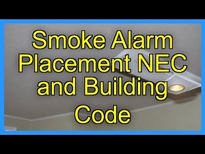 Smoke Alarm Placement NEC and Building Code