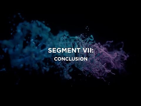 Technologies Transforming Precision Medicine - Segment VII – Conclusion