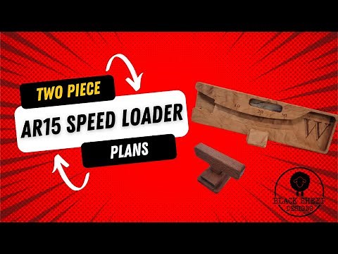 AR15 Speed Loader - Two Piece Loader How-To CNC Plans