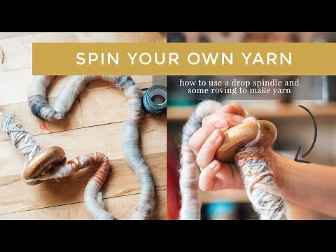 Drop Spindle Tutorial: How to Spin Your Own Yarn