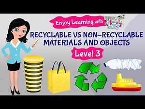 Recyclable vs non-recyclable Materials and Objects | Science | Grade-3,4 | TutWay |