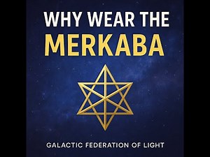 Why Wear the Merkaba? | Sacred Geometry Explained | Galactic Federation of Light