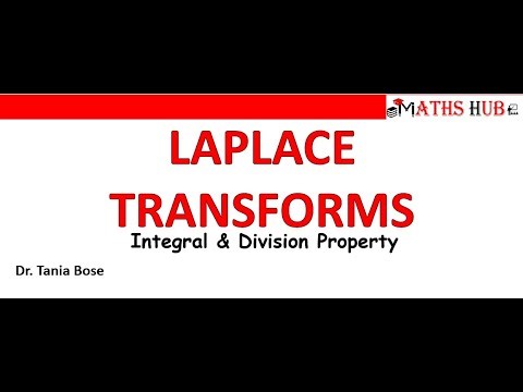 Integral and Division Property of Laplace Transform (Laplace Transforms Part-9)