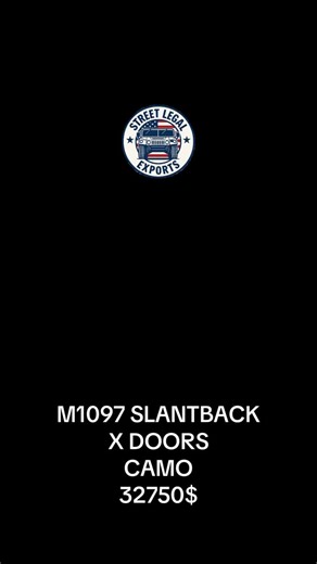 M1097 SLANTBACK X DOORS CAMO 32750$ #humvee | Street Legal Exports