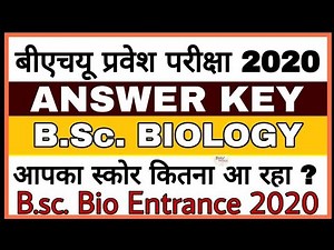 BHU BSC BIO 2020 ANSWER KEY | BHU ENTRANCE EXAM 2020 | COMMENT YOUR SCORE | BHU WORLD