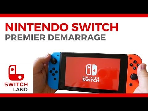 NINTENDO SWITCH - 1ER DEMARRAGE