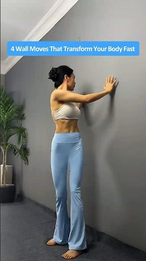 Four Wall Exercises That Reshape Your Body from Head to Toe Without Any Gym Experience