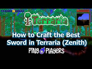 How to Craft the Best Sword in Terraria (Zenith Guide)