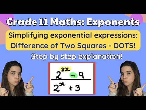 Grade 11 Exponents: Simplifying exponential expressions USING DIFFERENCE OF TWO SQUARES (DOTS)