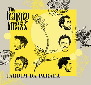 The Happy Mess - Jardim Da Parada