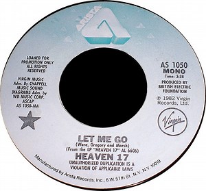 Heaven 17 - Let Me Go