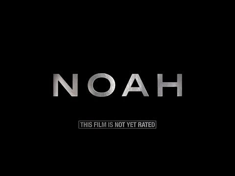 Noah - 2014 - Official Trailer
