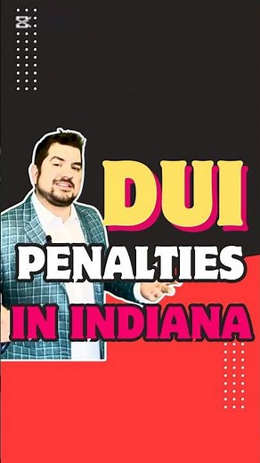 What Happens After a DUI Arrest in Indiana? Penalties Explained