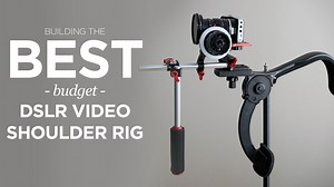 Best Budget DSLR Video Shoulder Rig