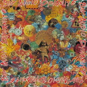 Big Audio Dynamite - Planet Bad: Greatest Hits