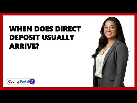 When Does Direct Deposit Usually Arrive?