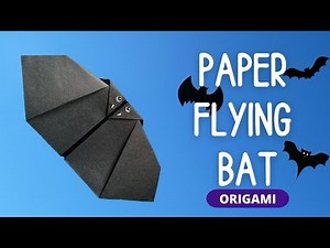 How To Make Flying Bat | Flapping Wings | Origami Paper Bat
