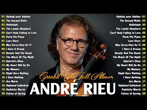 André Rieu Violin Classics – Full Playlist (Best Collection)