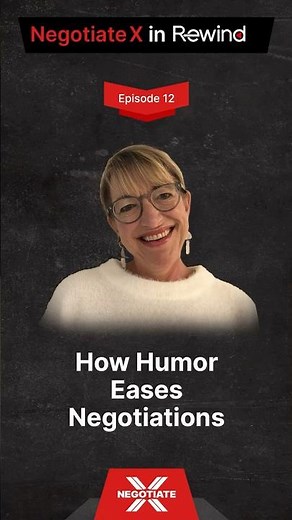 Why Humor Makes Leaders Stronger / Negotiate X Podcast