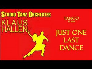 Tango - Just One Last Dance