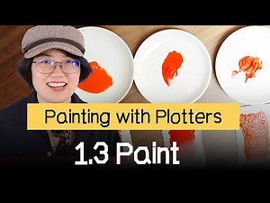 Painting With Plotters:1.3 Paint