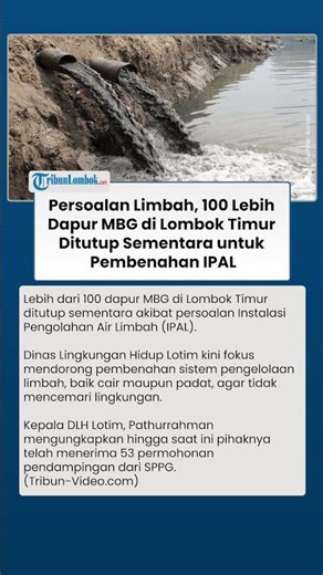 Persoalan Limbah, 100 Lebih Dapur MBG di Lombok Timur Ditutup Sementara untuk Pembenahan IPAL