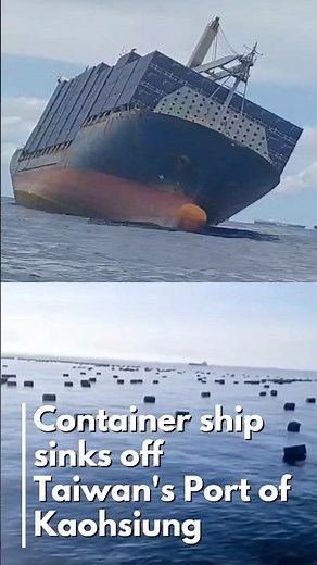 Container ship sinks off Taiwan Port of Kaohsiung