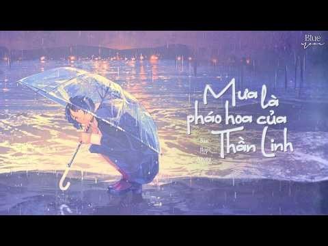 [Pinyin | Vietsub] Mưa Là Pháo Hoa Của Thần Linh (Bản Hợp Xướng)《雨是神的煙花 (合唱版)》🎧