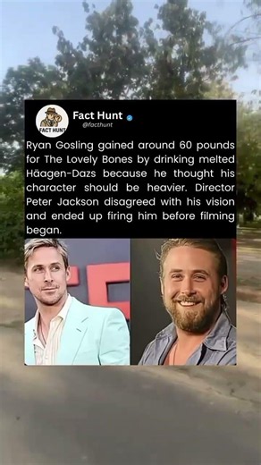 Ryan Gosling gained around 60 pounds for the lovely bones #viral