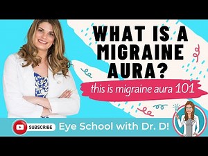 Migraine Aura 101: What Is A Migraine Aura? | Eye Doctor Explains