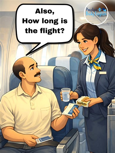 English Conversation Practice–On the plane( English for Beginners) This easy and practical English conversation takes place on the plane and helps beginners learn useful travel phrases for real-life situations. In this daily English dialogue, you will practice important expressions used during a flight, such as asking about your seat, requesting water or food, asking about flight time, and speaking with a flight attendant. 📌This real-life English conversation is perfect for A1–A2 learners who w