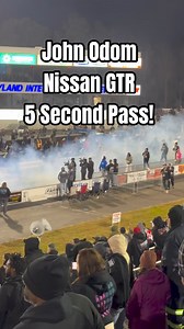 300K views · 2.3K reactions | John Odom Nissan GTR 5 Second Pass Via @woh_racing_media @importvsdomestic @goracemir . #dragrace #worldcup #johnodom #nissangtr #nissan #gtr #importvsdomestic | Boosted Nation | Facebook