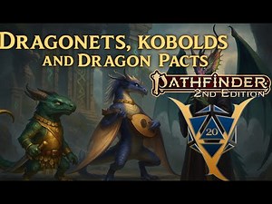 Draconic Codex - Dragonets, Kobolds, and Dragon Pacts